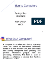 Introduction To Computers: by Angel Roy Nitin Dangi MBA-1 SEM Ymca