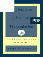 Joseph D. Robinson - Mechanisms of Synaptic Transmission - Bridging The Gaps (1890-1990) (2001)