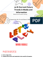 Lesson 9 - Current Future and Trends in Media and Information