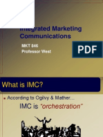 Integrated Marketing Communications: MKT 846 Professor West