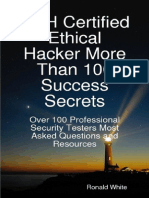 CEH Certified Ethical Hacker More Than 100 Success Secrets - Over 100 Professional Security Testers Most Asked Questions and Resources