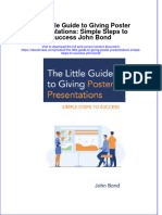 Full Download The Little Guide To Giving Poster Presentations: Simple Steps To Success John Bond File PDF All Chapter On 2024