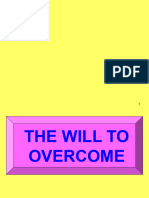 The Will To Overcome