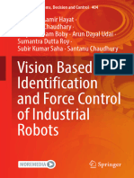 Abdullah Aamir Hayat, Shraddha Chaudhary, Riby Abraham Boby, Aru - Vision Based Identification and Force Control of Industrial Robots