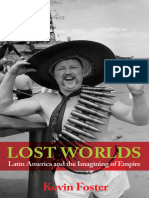 Lost Worlds Latin America and The Imagining of Empire