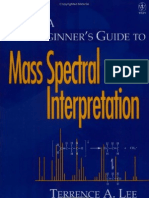 A Beginner's Guide To Mass Spectral Interpretation