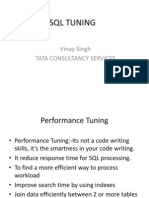 SQL Tuning: Vinay Singh Tata Consultancy Services