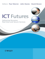 ICT Futures: Delivering Pervasive, Real-time and Secure Services