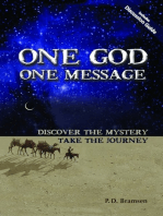 One God One Message: Discover the Mystery, Take the Journey