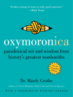 Oxymoronica: Paradoxical Wit and Wisdom from History's Greatest Wordsmiths