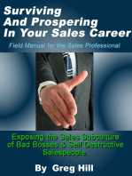 Surviving & Prospering in Your Sales Career: Field Manual for the Sales Professional.