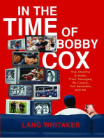 In the Time of Bobby Cox: The Atlanta Braves, Their Manager, My Couch, Two Decades, and Me