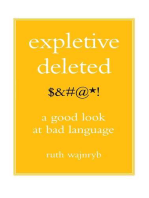 Expletive Deleted: A Good Look at Bad Language