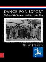 Dance for Export: Cultural Diplomacy and the Cold War