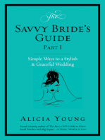 The Savvy Bride's Guide: Simple Ways to a Stylish & Graceful Wedding