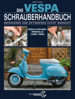 Das Vespa Schrauberhandbuch: Reparieren und Optimieren leicht gemacht. Smallframe-Modelle (1965 - 1989)