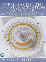 Formulas for the E6-B Air Navigation Computer: Using the E6-B Simply & Efficiently