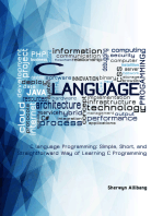 C language Programming: Simple, Short, and Straightforward Way of Learning C Programming