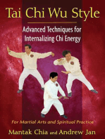 Tai Chi Wu Style: Advanced Techniques for Internalizing Chi Energy