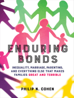 Enduring Bonds: Inequality, Marriage, Parenting, and Everything Else That Makes Families Great and Terrible