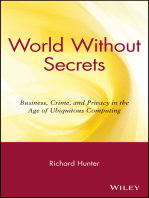 World Without Secrets: Business, Crime, and Privacy in the Age of Ubiquitous Computing