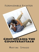 Controlling the Counterattack: Formidable Fighter, #9