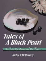 Tales of a Black Pearl the Pain, the Love, and the Fear...