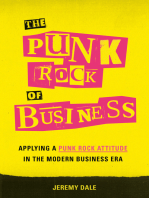 The Punk Rock of Business: Applying a Punk Rock Attitude in the Modern Business Era