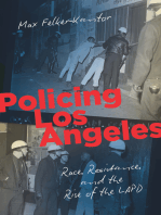 Policing Los Angeles: Race, Resistance, and the Rise of the LAPD