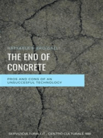 The end of concrete: Pros and cons of an unsuccesful technology