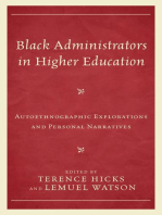 Black Administrators in Higher Education: Autoethnographic Explorations and Personal Narratives