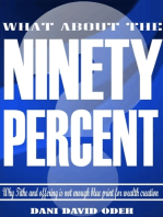 What About the Ninety Percent?