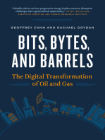 Bits, Bytes, and Barrels: The Digital Transformation of Oil and Gas