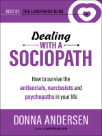 Dealing with a Sociopath:How to survive the antisocials, narcissists and psychopaths in your life