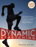 Dynamic Stretching: The Revolutionary New Warm-up Method to Improve Power, Performance and Range of Motion