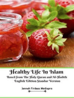 Healthy Life In Islam Based from The Holy Quran and Al-Hadith English Edition Standar Version