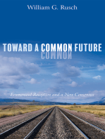 Toward a Common Future: Ecumenical Reception and a New Consensus