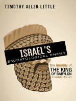 Israel’s Eschatological Enemy: The Identity of the King of Babylon in Isaiah 14:4–21