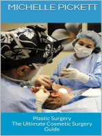 Plastic Surgery: The Ultimate Cosmetic Surgery Guide