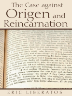 The Case Against Origen and Reincarnation