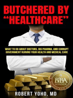 Butchered By "Healthcare"