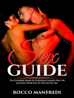 Sex Guide: The Complete Guide for Exploding Couple's Sex Life and Have Great Sex for Him and for Her