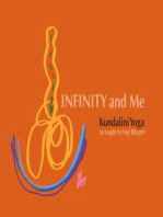 Infinity and Me: Kundalini Yoga as taught by Yogi Bhajan