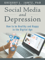 Social Media and Depression: How to be Healthy and Happy in the Digital Age