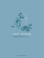 Not Alone: A Parent's Guide to Navigating Mental Illness