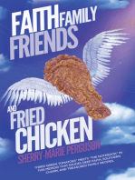 Faith, Family, Friends, and Fried Chicken