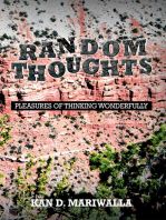 Random Thoughts: Pleasures of Thinking Wonderfully