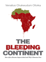 The Bleeding Continent: How Africa Became Impoverished and Why It Remains Poor