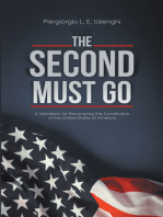 The Second Must Go: A Manifesto for Revamping the Constitution of the United States of America