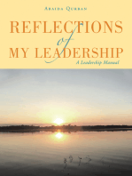 Reflections of My Leadership: A Leadership Manual